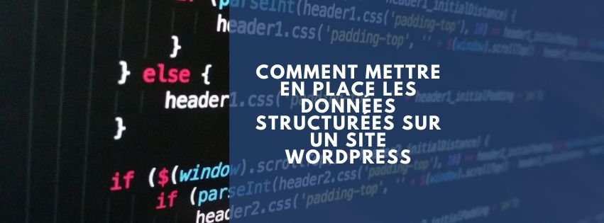 Comment mettre en place les données structurées sur un site WordPress